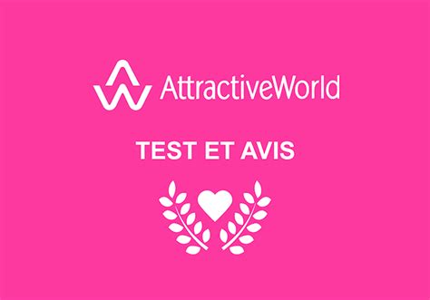 attractive world avis|Attractive World : Notre avis après 2 mois d’utilisation。